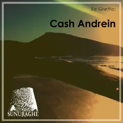 Sa Greffa: Cash Andrein by Cash Andrein album reviews, ratings, credits