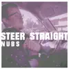 Steer Straight - Single album lyrics, reviews, download