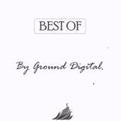 Best of By Ground Digital - Various Artists