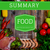 Quality Summaries - Summary: Food: What the Heck Should I Eat? by Dr. Mark Hyman (Unabridged) artwork