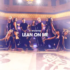 Lean On Me - Single by Now United album reviews, ratings, credits