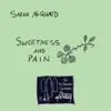 Sweetness and Pain (The St Buryan Sessions) - Single album lyrics, reviews, download