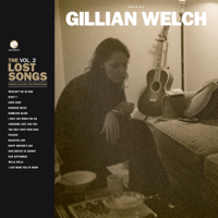 Gillian Welch - Boots No. 2: The Lost Songs, Vol. 2 artwork