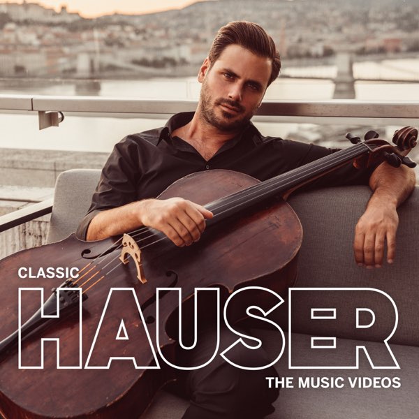 HAUSER & ロンドン交響楽団の「Classic: The Music Videos」をApple Musicで