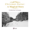 Christmas Guitar: A Magical Story