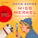 David Safier - Miss Merkel - Mord in der Uckermark (Gekürzt)