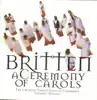 Stream & download Britten/Ceremony Of Carols