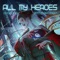 All My Heroes (Radio Edit) artwork