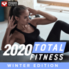 2020 Total Fitness - Winter Edition (Non-Stop Workout Mix 130-150 BPM) - Power Music Workout