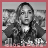 Hailey James - Wide Awake