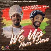 We up Never Down (feat. Cocoa Tea) artwork