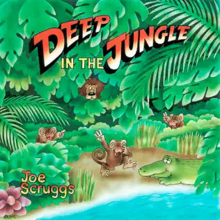 descargar álbum Joe Scruggs - Deep In The Jungle