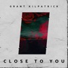 Close to You - Single