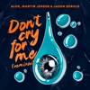 Don’t Cry for Me (Remixes) - Single, 2020