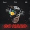 Go Hard (feat. K.Kay & D&D) - Florist lyrics