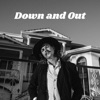 Down and Out - Single