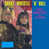 Shake, Wrestle 'N' Roll