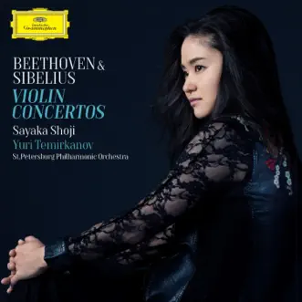 Beethoven & Sibelius: Violin Concertos by Sayaka Shoji, St Petersburg Philharmonic Orchestra & Yuri Temirkanov album reviews, ratings, credits