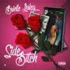 Side Bitch - Single album lyrics, reviews, download