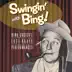 Swingin' With Bing: Bing Crosby's Lost Radio Performances album cover