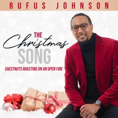 The Christmas Song (Chestnuts Roasting on an Open Fire) - Single by Rufus Johnson album reviews, ratings, credits