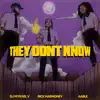 They Don't Know - Single album lyrics, reviews, download