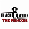 Black & White (The Remixes)