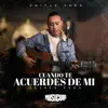 Cuando Te Acuerdes De Mí - Single album lyrics, reviews, download