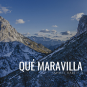 Qué Maravilla - Samuel Barceló