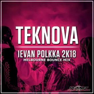 Ievan Polkka 2K18 (Melbourne Bounce Mix) by Teknova song reviws