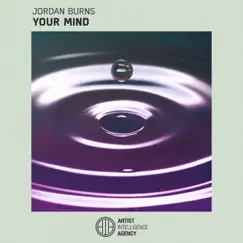 Your Mind - Single by Jordan Burns album reviews, ratings, credits