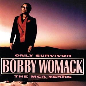Bobby Womack - I Wish He Didn't Trust Me So Much - Line Dance Musique