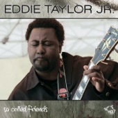 Eddie Taylor Jr. - Wild About You Baby