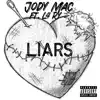 Liars (feat. L4 Ry) - Single album lyrics, reviews, download