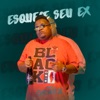 Esquece Seu Ex - Single