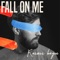 Fall On Me - Rasmus Hagen lyrics