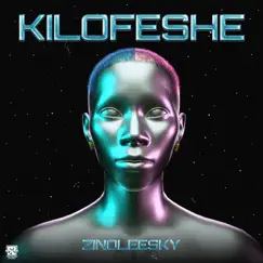 Kilofeshe - Single by Zinoleesky album reviews, ratings, credits