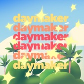 Daymaker artwork