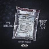 First Day Out by Tee Grizzley