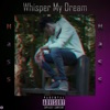 Whisper My Dream - Single