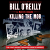 Killing the Mob - Bill O'Reilly & Martin Dugard