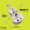 Stream & download Drop It (feat. LUISAH)