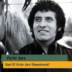 Best of Victor Jara (Remastered) by Victor Jara album reviews, ratings, credits