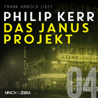 Philip Kerr - Das Janus Projekt - Bernie Gunther ermittelt, Band 4 (ungekürzte Lesung) artwork