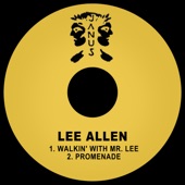 Lee Allen - Walkin' with Mr. Lee