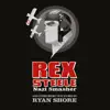Rex Steele: Nazi Smasher and Other Short Film Scores by Ryan Shore album lyrics, reviews, download