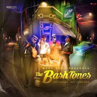 Souldies Are Forever by Baby Bash & The BashTones album reviews, ratings, credits