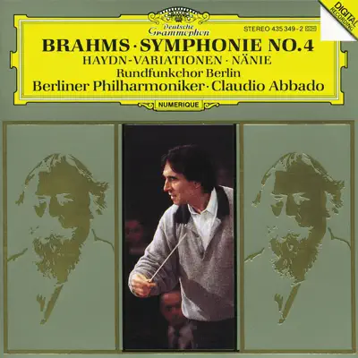 Brahms: Symphony No. 4, Haydn Variations & Nänie - Claudio Abbado Brahms: Symphony No. 4, Haydn Variations & Nänie - Claudio Abbado