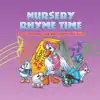 Nursery Rhyme Time: Songs, Rhymes & Movement Activities album lyrics, reviews, download