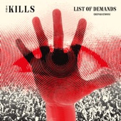 The Kills - List of Demands (Reparations)